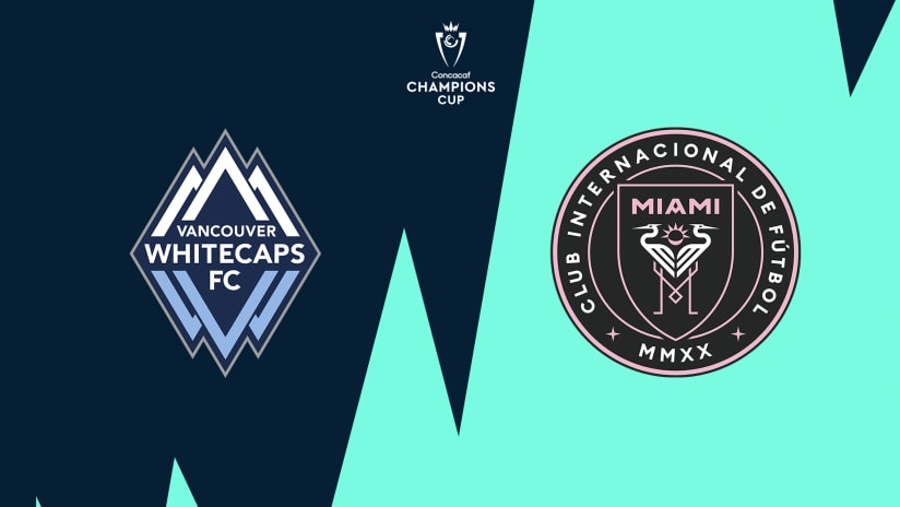 Inter Miami vs Vancouver Whitecaps | EN VIVO | CONCACAF Champions Cup 2025