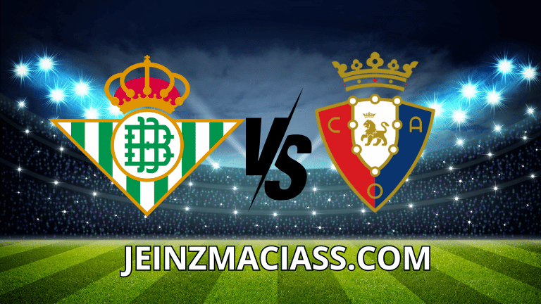 Real Betis vs Osasuna EN VIVO LaLiga EA Sports 2025