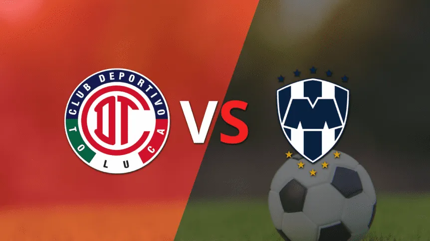 Toluca vs Monterrey | EN VIVO | Liga MX 2025