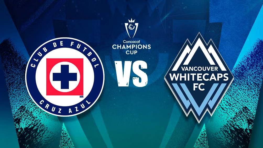 Cruz Azul vs Vancouver Whitecaps DONDE VER EN VIV⚽️ - CONCACAF Champions Cup 2025