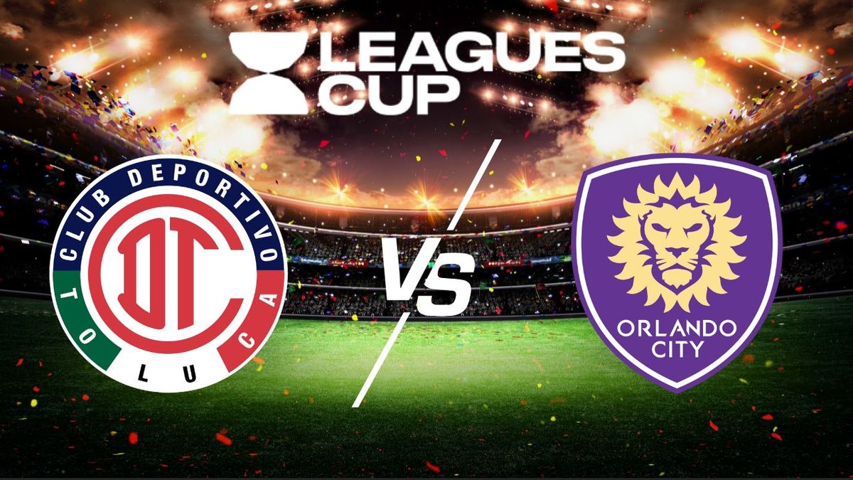 Toluca vs Orlando City DONDE VER EN VIV⚽️ - Leagues Cup 2025