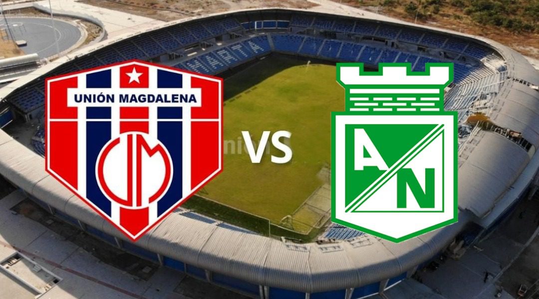 Unión Magdalena vs Atl. Nacional DONDE VER EN VIV⚽️ - Liga Betplay Dimayor 2025