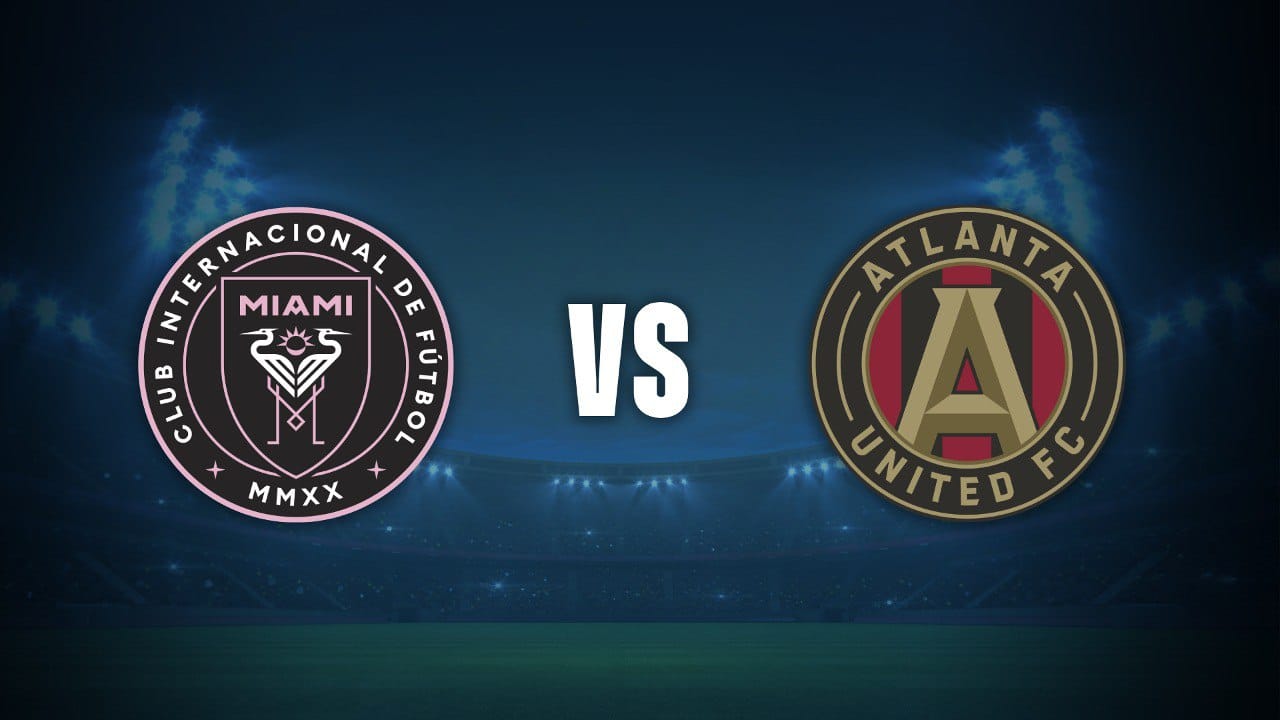 Inter Miami vs Atlanta United DONDE VER EN VIVO ⚽️ - MLS 2025