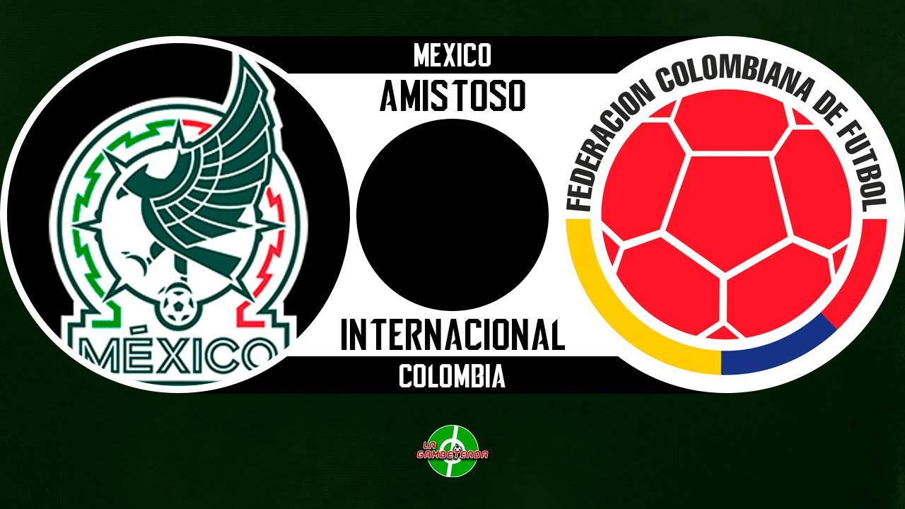 México vs Colombia DONDE VER EN VIVO ⚽️ - Amistoso Internacional 2025