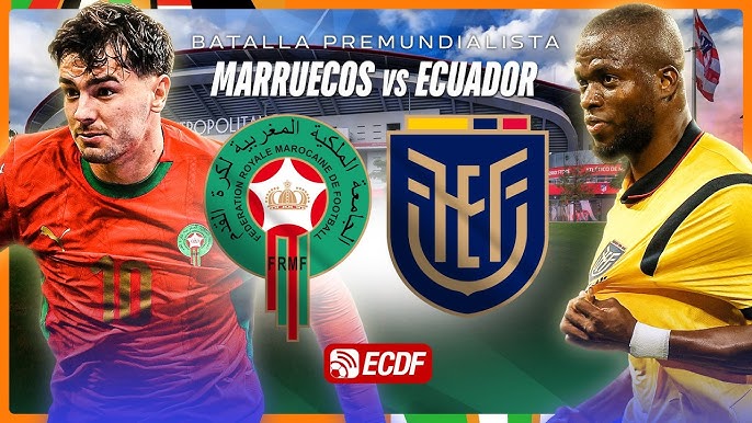 Marruecos vs Ecuador DONDE VER EN VIV⚽️ ONLINE - Amistoso Internacional 2026