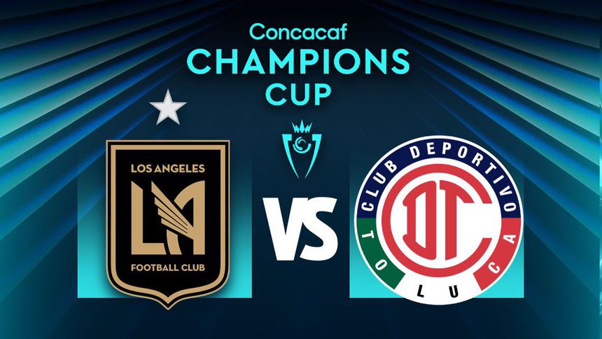 Los Angeles FC vs Toluca DONDE VER EN VIV⚽️ ONLINE - Concacaf Champions Cup 2026